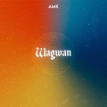 Wagwan (Explicit)