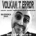 bazooka、Volkan T error、Volkan Türeli - Hart Zart Gefaehrlich Ehrlich (Bazooka Remix|Explicit)