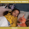 Classical Slumber Time For Children, Vol. 81