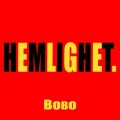 BOBO - HEMLIGHET