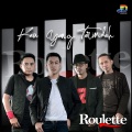 roulette - Kau Yang Terindah
