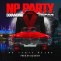 NP Party (Explicit)(feat. Glasses Malone Kanabliss Vic Vodka & Djkemo版)