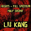 He!ghts、Half Decent Full Spectrum - Lui Kang (feat. Half Decent Full Spectrum)(Explicit)