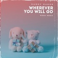 Wherever You Will Go (DusalRemix)