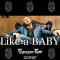 Repezen Foxx - Like a Baby