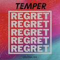 Temper - Regret