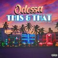 Odessa、Polo Boy Shawty - This & That (feat. Polo Boy Shawty)(Explicit)