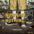 $aga Lim、Stunna 4 Vegas、Ben Visser、Soja ! U Wildin - Nun Aint Nothing (Explicit)
