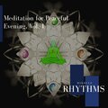 Meditation For Peaceful Evening, Vol. 1