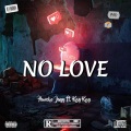 No Love (feat. Kay Kay)(Explicit)