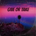 Give or take (feat. Azzy & Noisestorm)