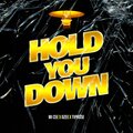 M.I Cee、Tiprose、Ozee - Hold You Down (Hold You Down)