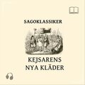 Sagoklassiker - De begärde oupphörligt det finaste