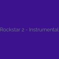 Rockstar 2 (Instrumental)