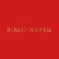 One Dance 2 (Instrumental)