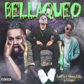 Galeto、oregon、Young Eiby - Bellaqueo (Explicit)