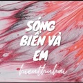 RAP VIỆT、HIEUTHUHAI - Biển sóng và em