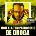 MC ZL - Hoje Ela Tem Patrocínio de Droga (Explicit)
