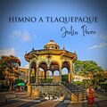 Himno a Tlaquepaque