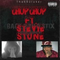 Chop Chop (feat. Stevie Stone)(Explicit)