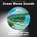 Sea Waves Sounds、Nature Sounds、Ocean Sounds - Ocean Waves Sounds for Relaxation Pt. 68