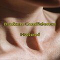 Broken Confidence