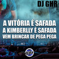 DJ GHR - A Vitoria É Safada a Kimberlly É Safada, Vem Brincar de Pega Pega (feat. Mc Nem Jm & MC RD)(Explicit)