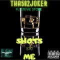 Shots On Me (feat. Stevie Stone)(Explicit)