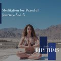 Meditation For Peaceful Journey, Vol. 5