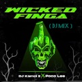 DJ Kamol 2、Poco Lee - Wicked Finga (DJ Mix|Explicit)