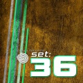 Set: 36
