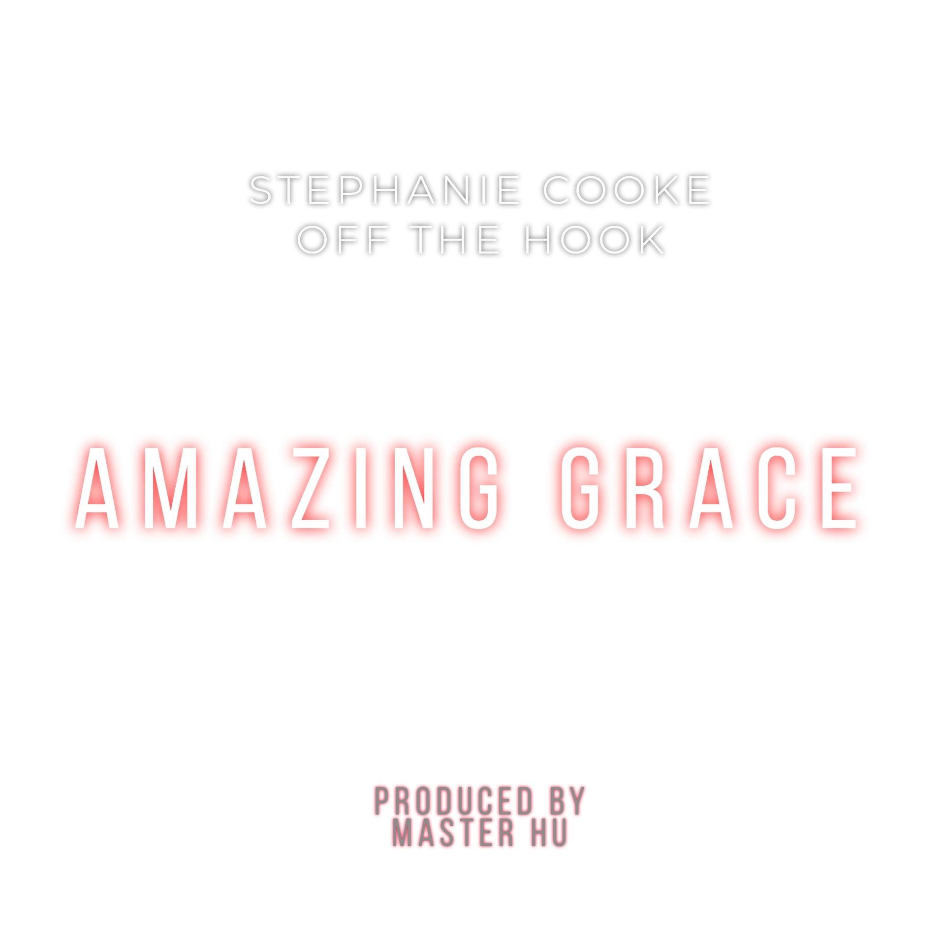 stephanie cooke - Amazing Grace