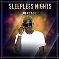 Heritage - Sleepless Nights (Explicit)