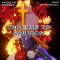 Take Me To Church (feat. R3D 8)