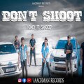 Aachman Records、Stoned Honey、Sandeep - Don't Shoot (feat. Stoned Honey & Sandeep)