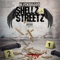 BlvckDaGod - Shellz In The streetz (Explicit)
