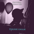prttyblu、Jessica Lee - Drunk Calls (feat. Jessica Lee)(Explicit)