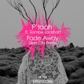 p'taah、Tiombe Lockhart - Fade Away (Silver City Take Me To The Subtle Mix)