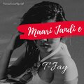 T-Jay - Maari Jandi e