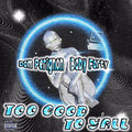 Baby Forty、Dominik - Too Good to Y'all (Explicit)