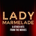 Lady Marmalade & Other Hits From The Movies