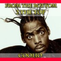Coolio - From The Bottom 2 The Top (Explicit)