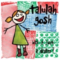 Talulah Gosh - In Love for the Very First Time