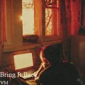 Bring It Back (Explicit)