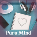 Pure Mind – Creative Music for Study, Better Memory & Focus, Easier Learning