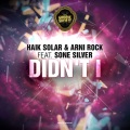 Haik Solar、Arni Rock、Sone Silver - Didn't I