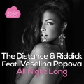 The Distance、Riddick、Veselina Popova - All Night Long