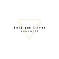 Khas Huse - Gold And Silver