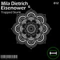 Mila Dietrich、Eisenower - Trapped Skank (Original mix)