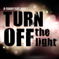 Turn Off The Light (Extended Mix)